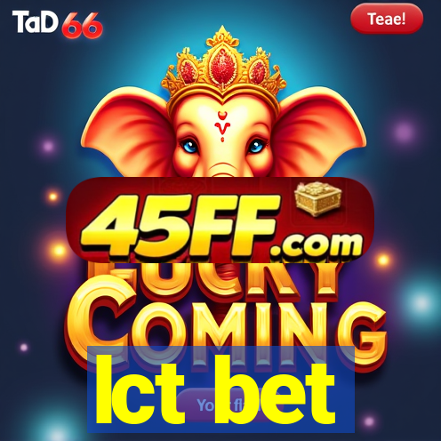 lct bet